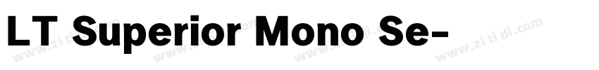 LT Superior Mono Se字体转换